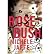 [ { ROSEBUSH [ ROSEBUSH ] BY JAFFE, MICHELE ( AUTHOR )OCT-13-... by Michele Jaffe
