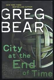 City at the End of Time [Signed First Edition Series]