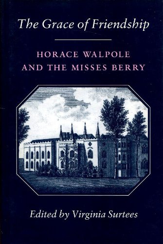The Grace of Friendship: Horace Walpole and the Misses Berry (Hardcover)