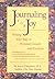 Journaling for Joy: Writing Your Way to Personal Growth and Freedom by Joyce Chapman (1991-09-01)