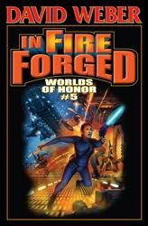 In Fire Forged - Worlds Of Honor #5