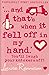 ... and that's when it fell off in my hand.' (Confessions of Georgia Nicolson, Book 5) by Rennison, Louise (2005)