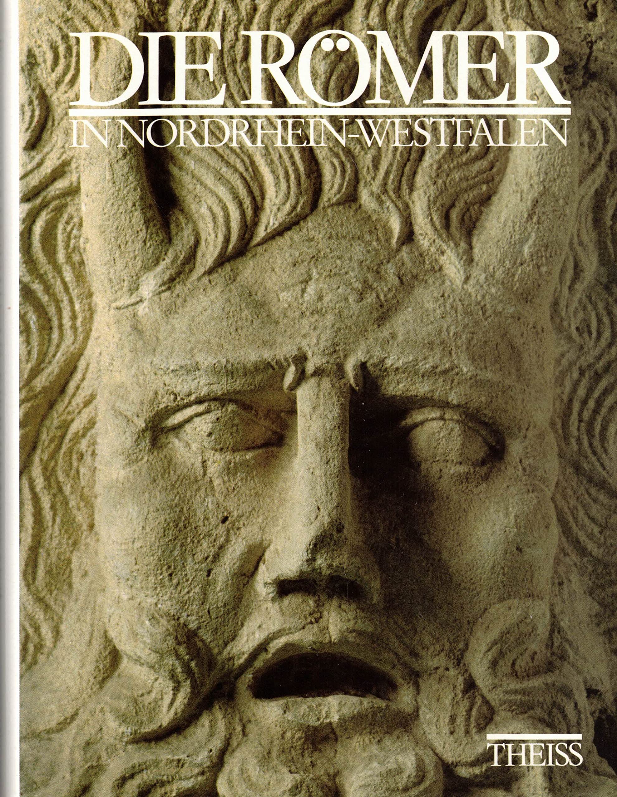 Die Romer in Nordrhein-Westfalen (Hardcover)