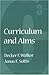 Curriculum and Aims (Thinking about Education Series) by Walker, Decker F., Soltis, Jonas F. (August 1, 1997) Paperback 3 Sub