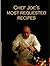 Chef Joe's Most Requested R...
