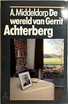 De wereld van Gerrit Achterberg De wereld van Gerrit Achterberg
