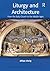 Liturgy and Architecture by Allan Doig