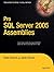 Pro SQL Server 2005 Assemblies (Expert's Voice) by Robin Dewson (2006-01-03)