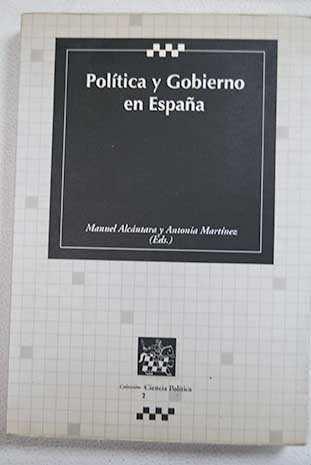 Política y gobierno en España (Colección Ciencia política) (Spanish Edition)