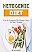 Ketogenic Diet: Keto for be...
