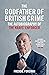Freddie Foreman - The Godfather of British Crime