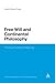 Free Will and Continental Philosophy: The Death without Meaning (Continuum Studies in Continental Philosophy) by David Edward Rose (2011-10-20)