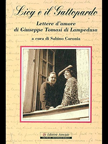 Licy e il gattopardo: Lettere d'amore di Giuseppe Tomasi di Lampedusa (Mnemosine) (Italian Edition)