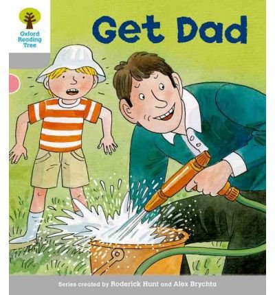 [(Oxford Reading Tree: Level 1: More First Words: Get Dad )] [Author: Roderick Hunt] [Jan-2011]