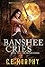 Banshee Cries (The Walker Papers Book 2)