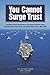 You Cannot Surge Trust: Combined Naval Operations of the Royal Australian Navy, Canadian Navy, Royal Navy, and United States Navy, 1991-2003 (Military Science) by Department of the Navy (2013-11-24)