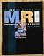 A Study Guide to MRI Advanc...