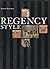 Rare Regency Style by Steven Parissien, 1992 1st edition hardcover with DJ, nice qual [Hardcover] unknown