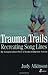 Trauma Trails, Recreating Song Lines by Judy Atkinson (2002-07-01)