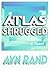 Atlas Shrugged by Ayn Rand