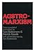 Austro-Marxism by Max Adler Otto Bauer Karl Renner (1978-06-01) Paperback