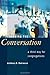 Changing the Conversation: A Third Way for Congregations by Anthony B. Robinson (2008-08-20)