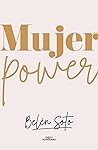 Mujer Power Internacional by Belén Soto Infante