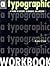 A Typographic Workbook: A Primer to History, Techniques, and Artistry by Kate Clair (1999-01-04)