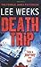 Death Trip by Lee Weeks (2009-08-20)