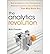 How to Improve Your Business By Making Analytics Operational In The Big Data Era The Analytics Revolution (Hardback) - Common