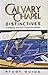 Calvary Chapel Distinctives: Study Guide - The Foundational Principles of the Calvary Chapel Movement