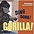 Ding Dong! Gorilla! by Michelle Robinson (1-Sep-2013) Hardcover