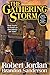The Gathering Storm (Book 12 of The Wheel of Time Series) - b... by Robert; Sanderson Jordan
