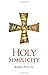 Holy Simplicity by Raoul Plus (2009-05-15)