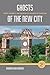 Ghosts of the New City (Sou...