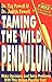 Taming the Wild Pendulum by Tag Powell (1995-01-01)