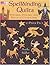 Spellbinding Quilts: Wizards, Witches, and Magical Characters (That Patchwork Place) by Maaike Bakker (2007-02-01)