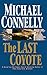 (THE LAST COYOTE ) BY Connelly, Michael (Author) Hardcover Published on (06 , 1995)