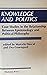 Knowledge And Politics: Cas...