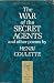 The War of the Secret Agents and Other Poems by Henri Coulette