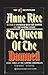 By Anne Rice: The Queen of the Damned (The Vampire Chronicles)