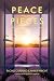 PEACE TO THE PIECES by Rachel Cordero