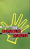 Republikschutz: Masstäbe für die Verteidigung der Demokratie (German Edition)