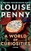 A World of Curiosities by Louise Penny