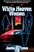 White Heaven Women by Tyson...