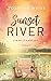 Sunset River - Ein neuer An...