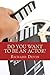 Do You Want To Be An Actor?: 101 Answers to Your Questions About Breaking Into the Biz by Richard Devin (2013-06-01)