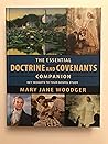 The Essential Doctrine and Covenants Companion. Key Insights To Your Gospel Study