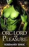 The Orc Lord of Pleasure (Monsters' Sin Club, #2)