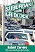 Suburban Gridlock by Robert Cervero (2013-01-11)